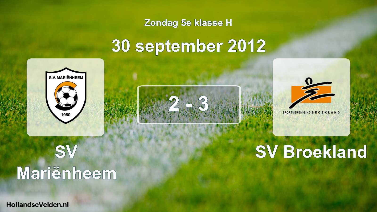 Total number of matches played: SV Mariënheem - SV Broekland 2 - 3 (30 September 2012)