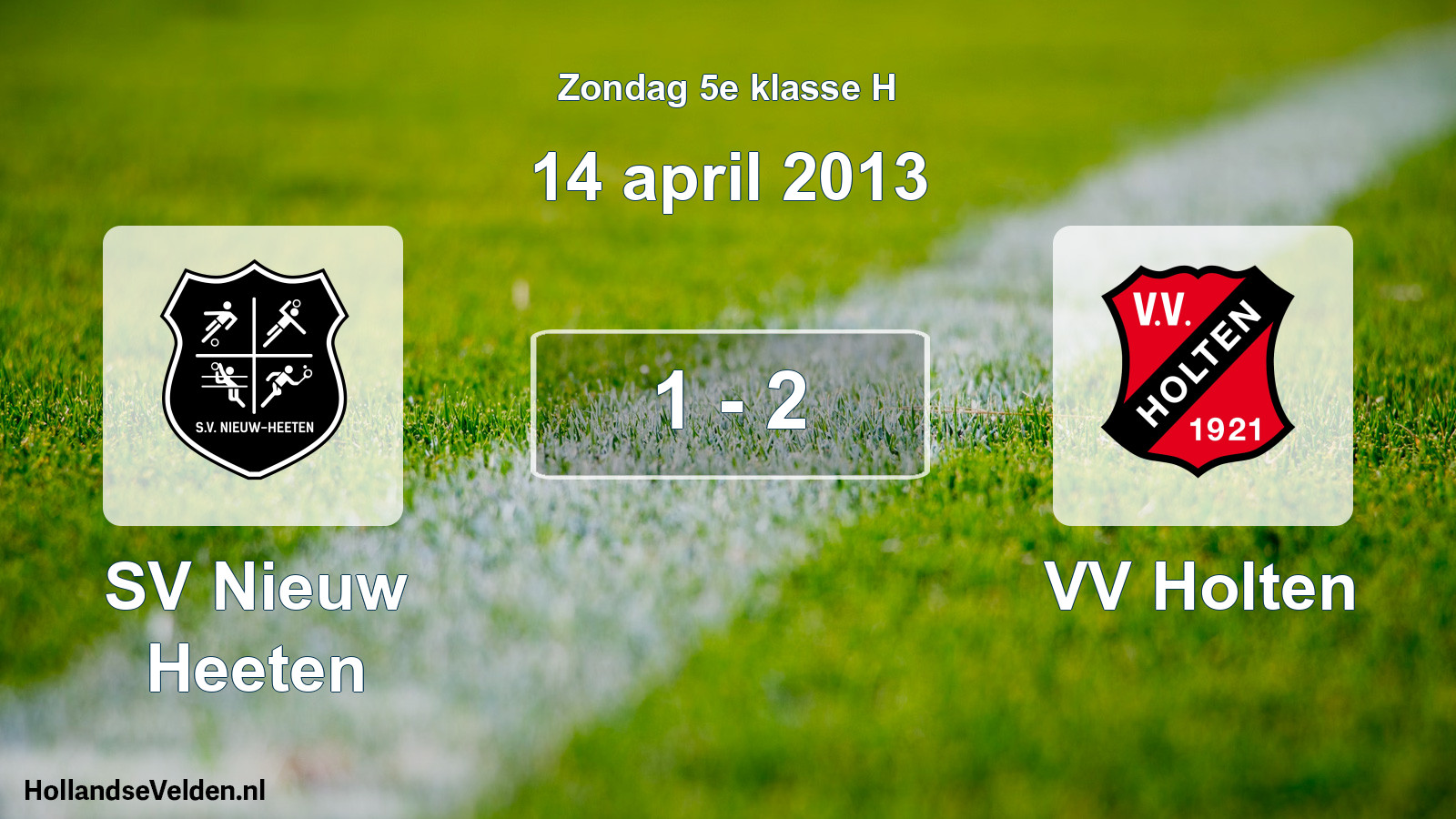 Total number of matches played: SV Nieuw Heeten - VV Holten 1 - 2 (14 April 2013)