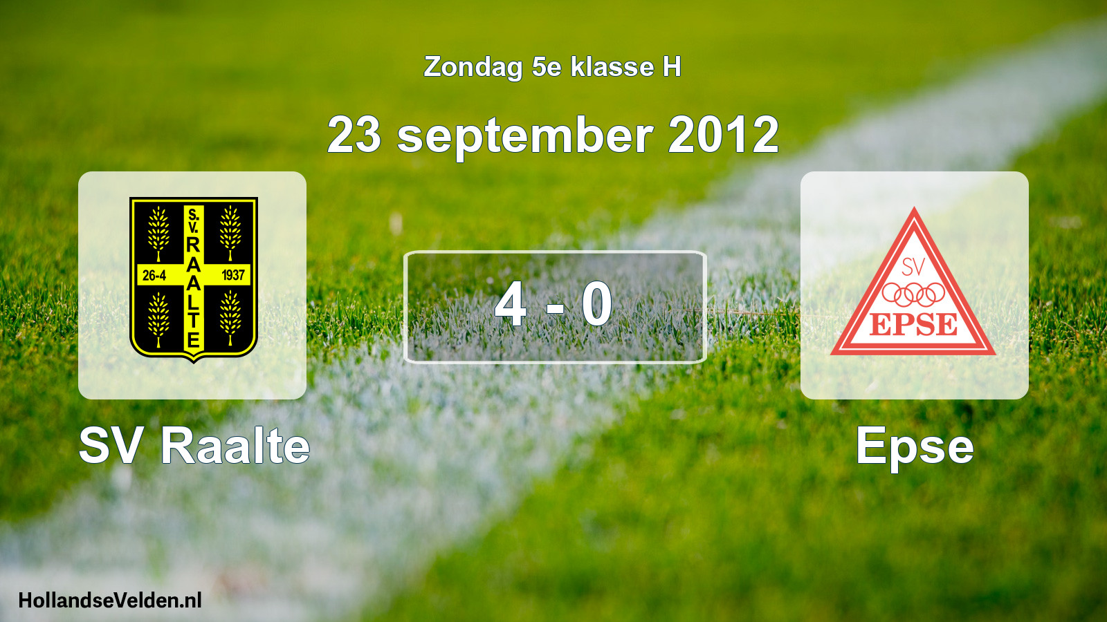 Total number of matches played: SV Raalte - Epse 4 - 0 (23 September 2012)
