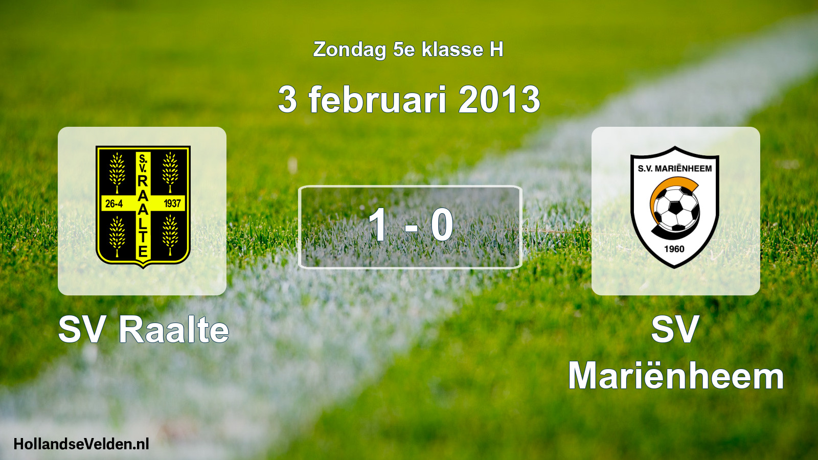 Total number of matches played: SV Raalte - SV Mariënheem 1 - 0 (3 February 2013)