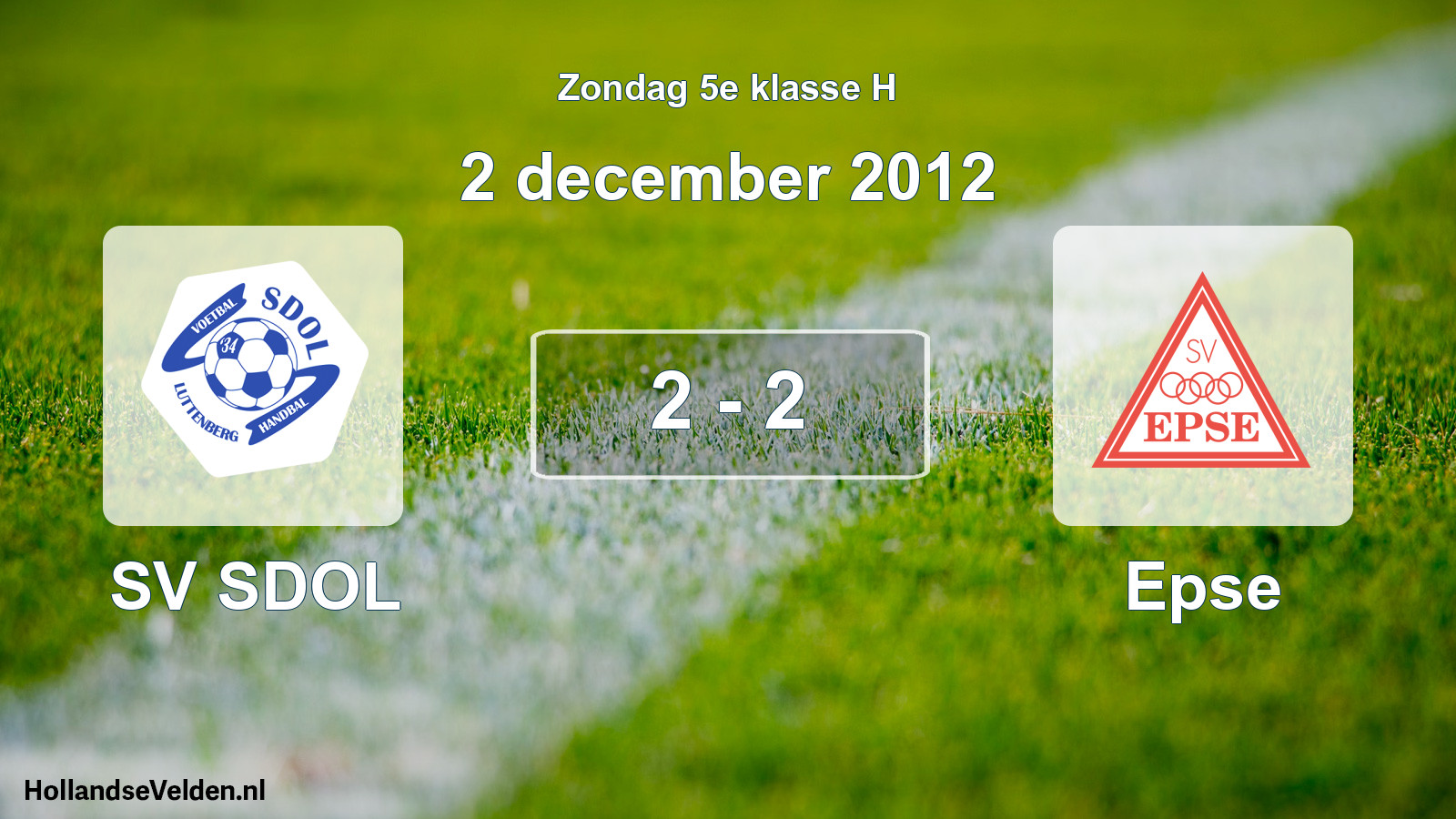 Total number of matches played: SV SDOL - Epse 2 - 2 (2 December 2012)