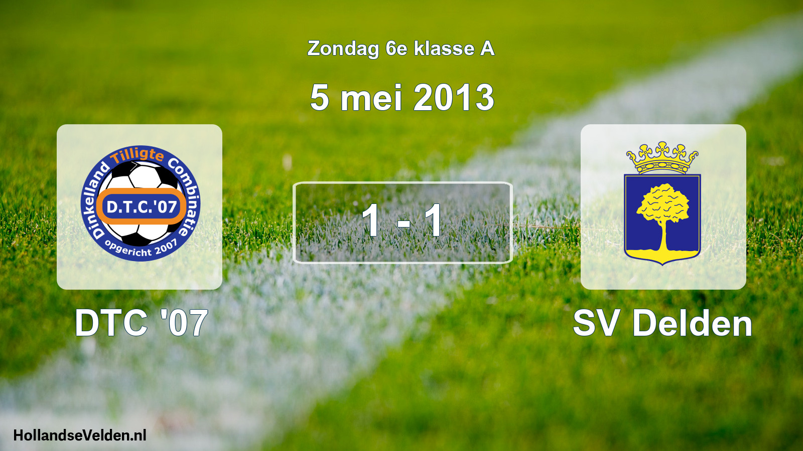 Total number of matches played: DTC '07 - SV Delden 1 - 1 (5 May 2013)
