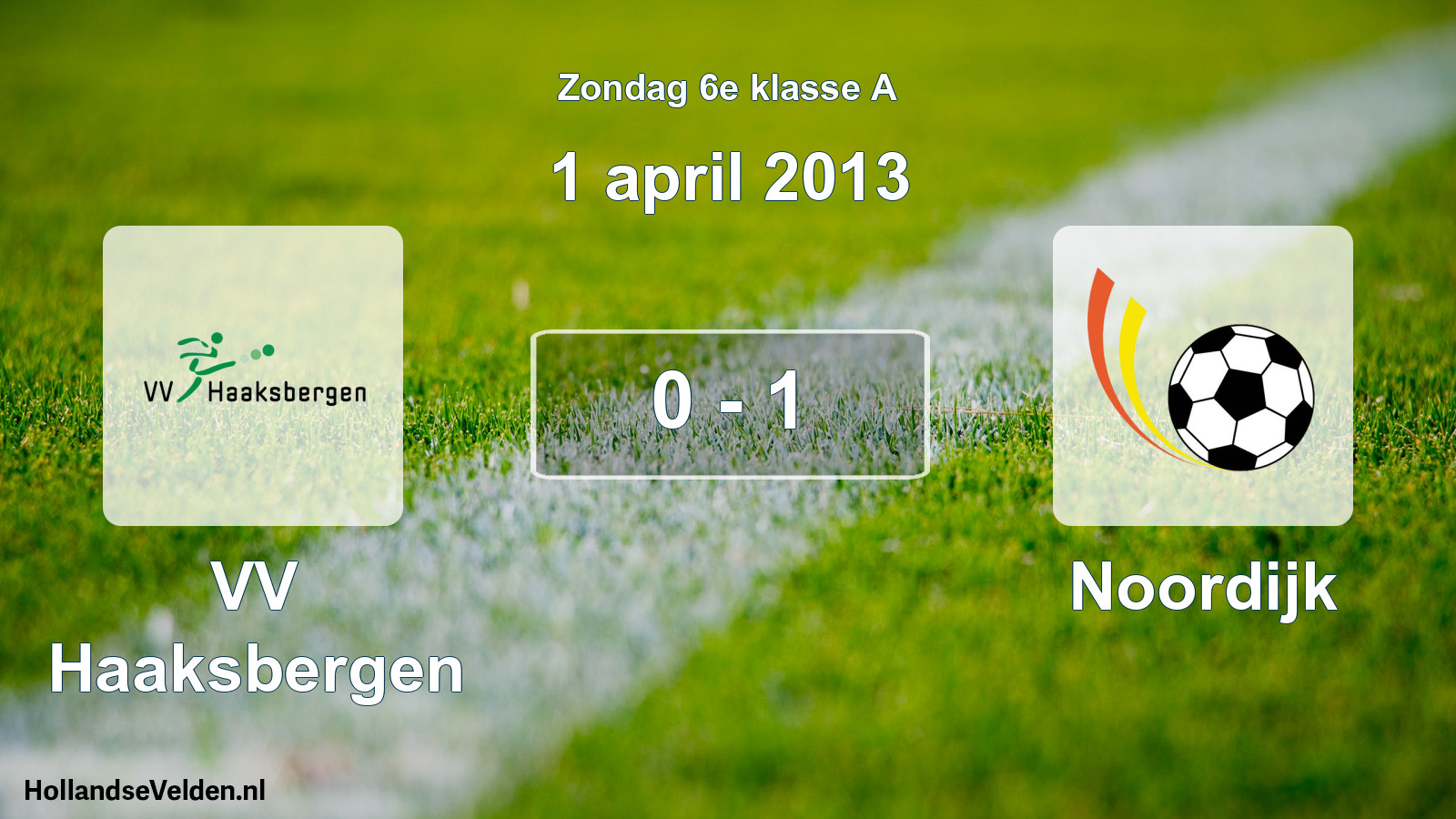 Total number of matches played: VV Haaksbergen - Noordijk 0 - 1 (1 April 2013)