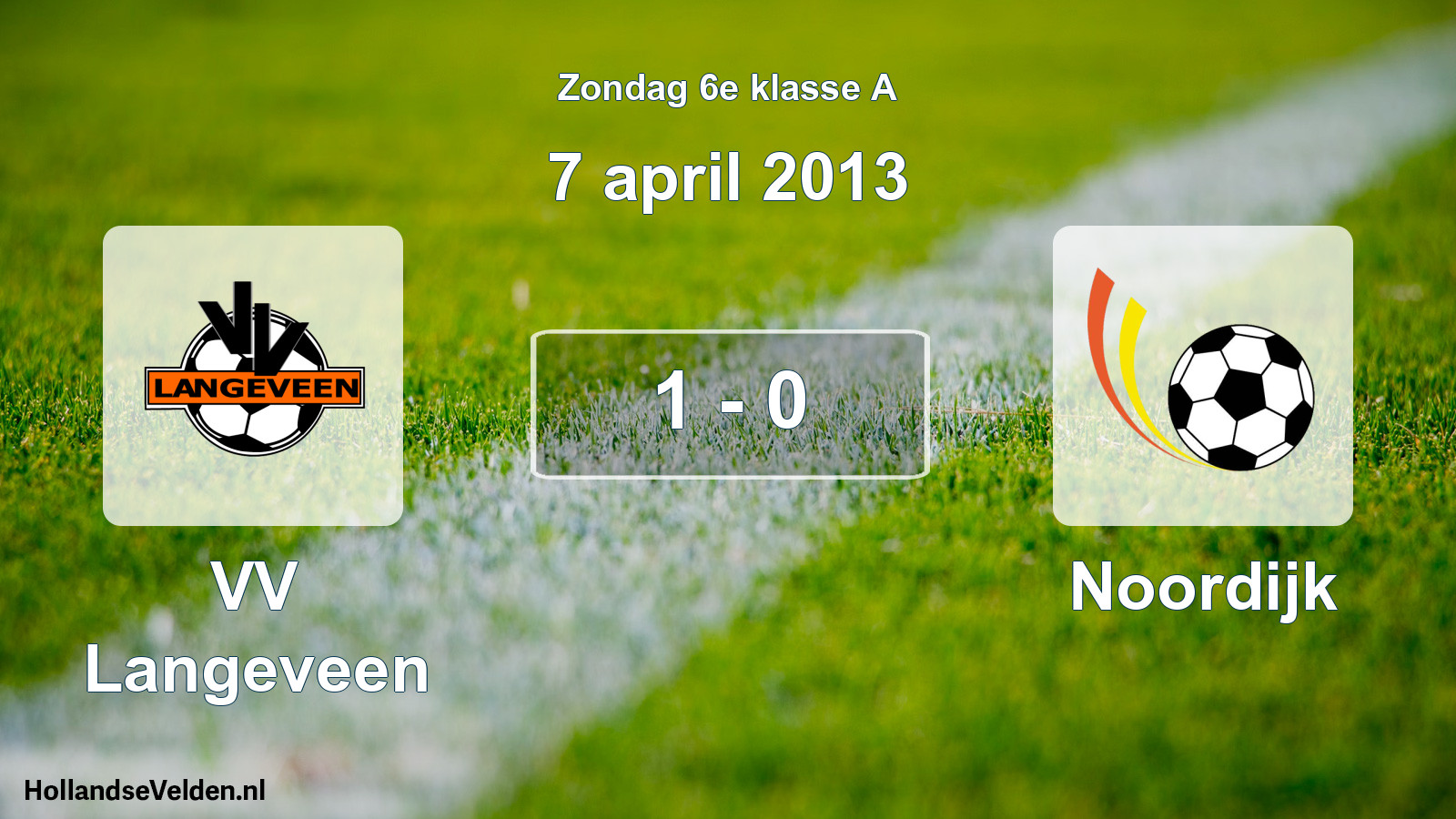 Total number of matches played: VV Langeveen - Noordijk 1 - 0 (7 April 2013)