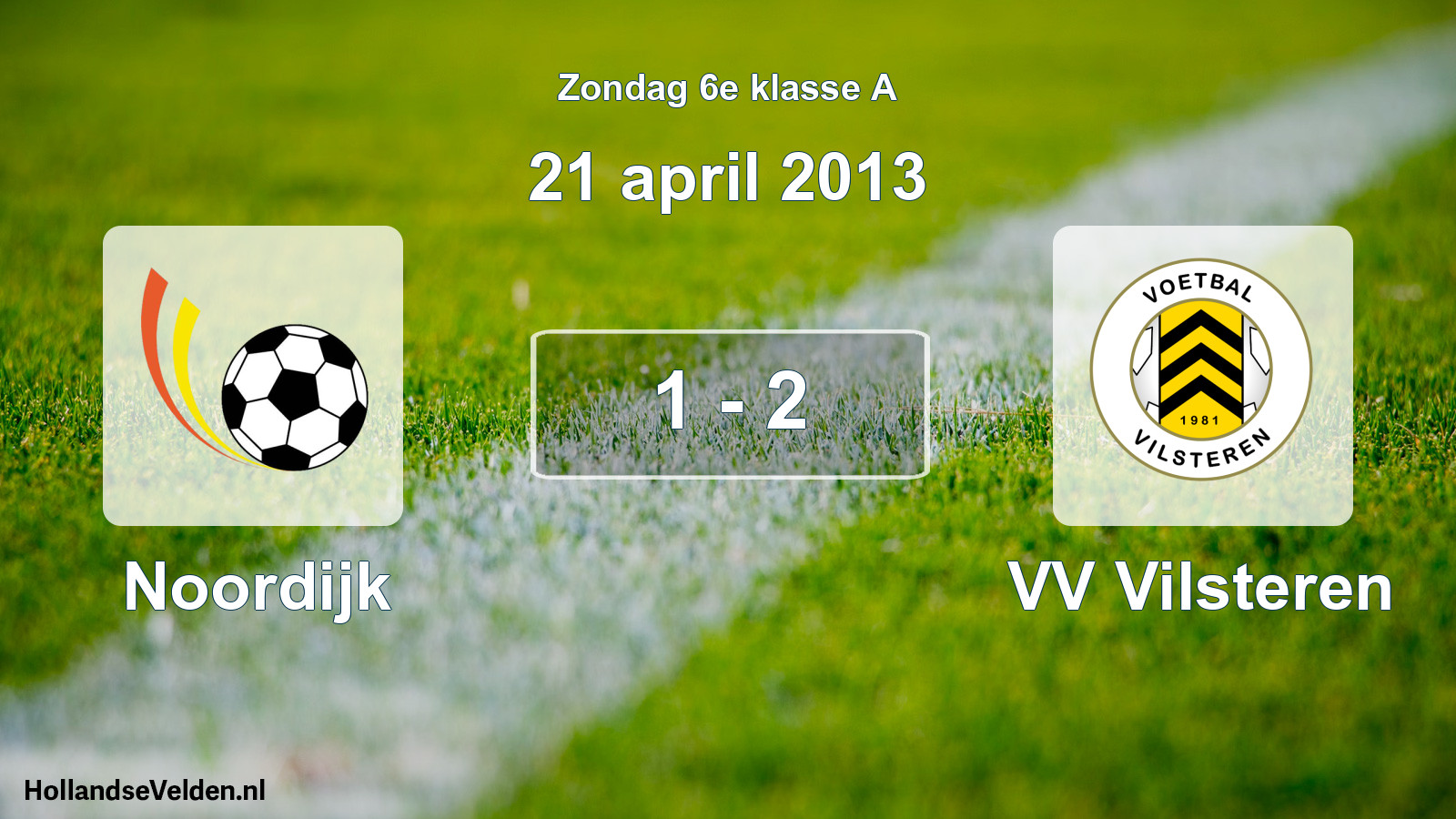 Total number of matches played: Noordijk - VV Vilsteren 1 - 2 (21 April 2013)