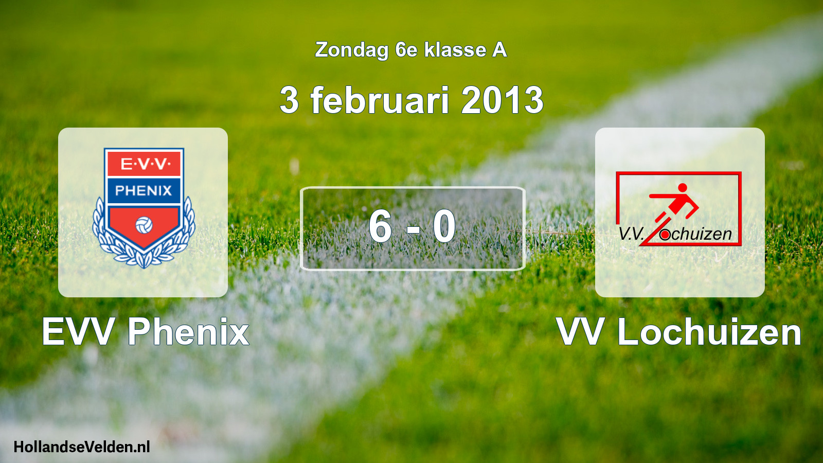 Total number of matches played: EVV Phenix - VV Lochuizen 6 - 0 (3 February 2013)