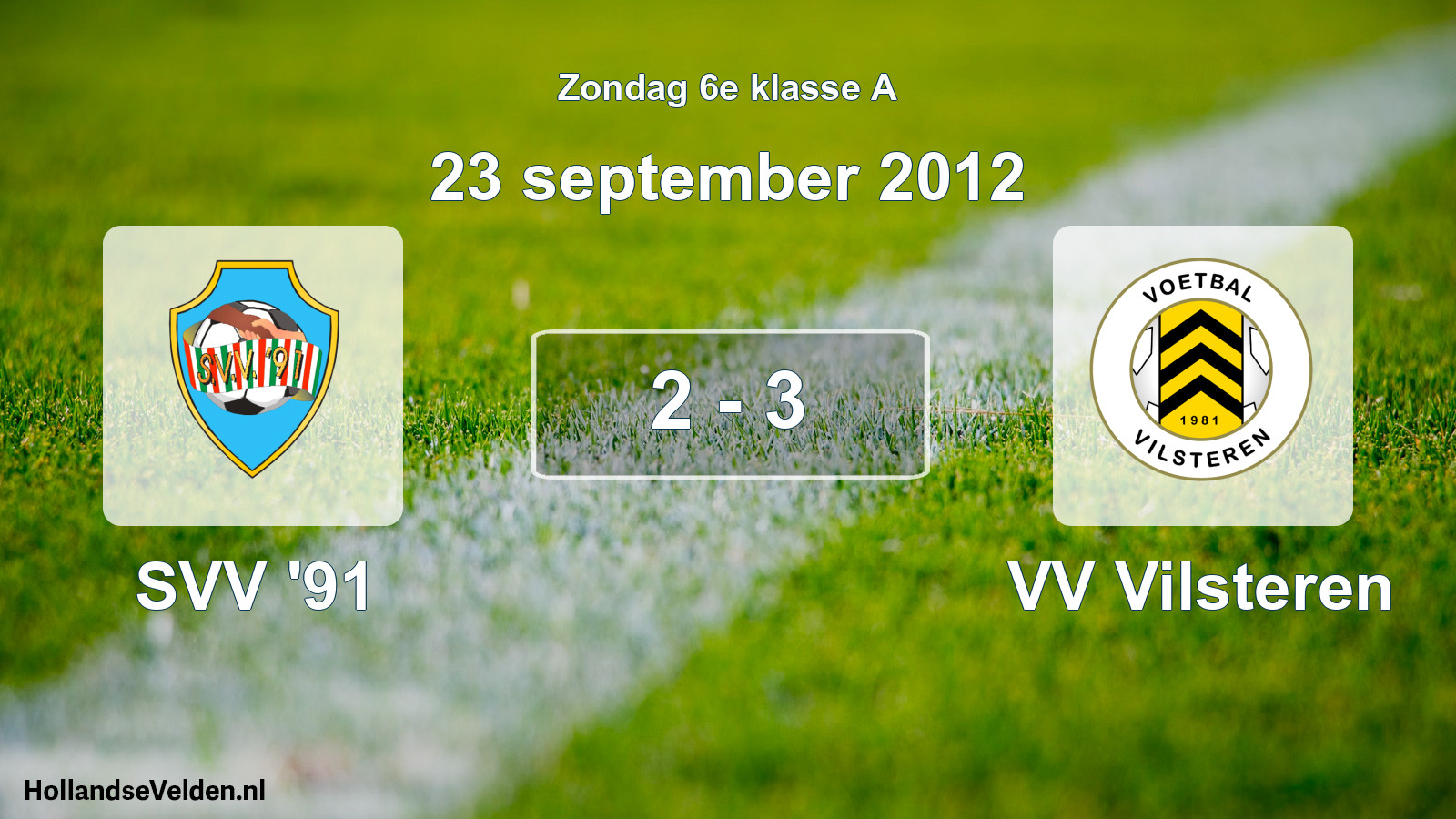 Total number of matches played: SVV '91 - VV Vilsteren 2 - 3 (23 September 2012)