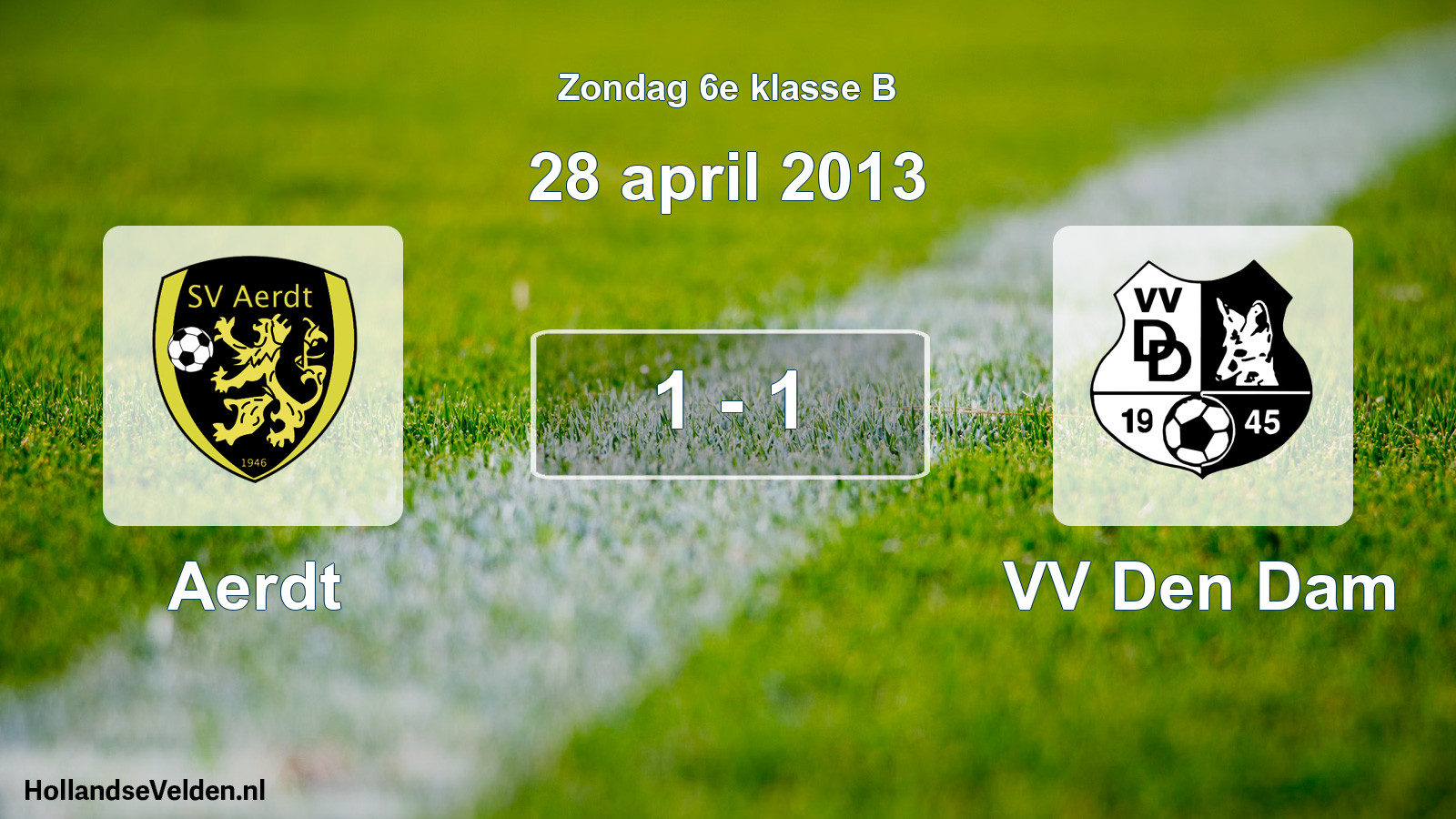 Total number of matches played: Aerdt - VV Den Dam 1 - 1 (28 April 2013)
