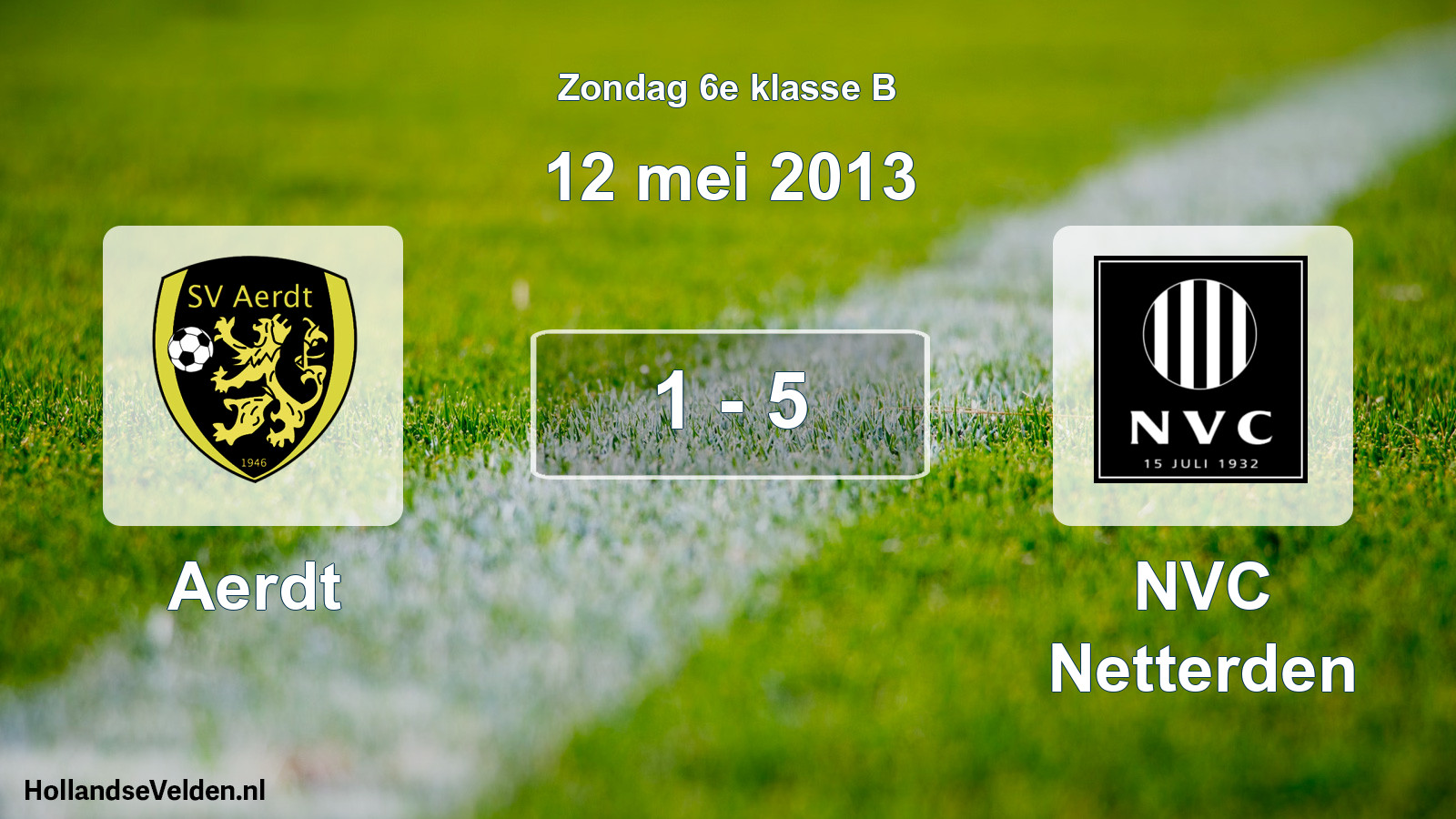 Total number of matches played: Aerdt - NVC Netterden 1 - 5 (12 May 2013)