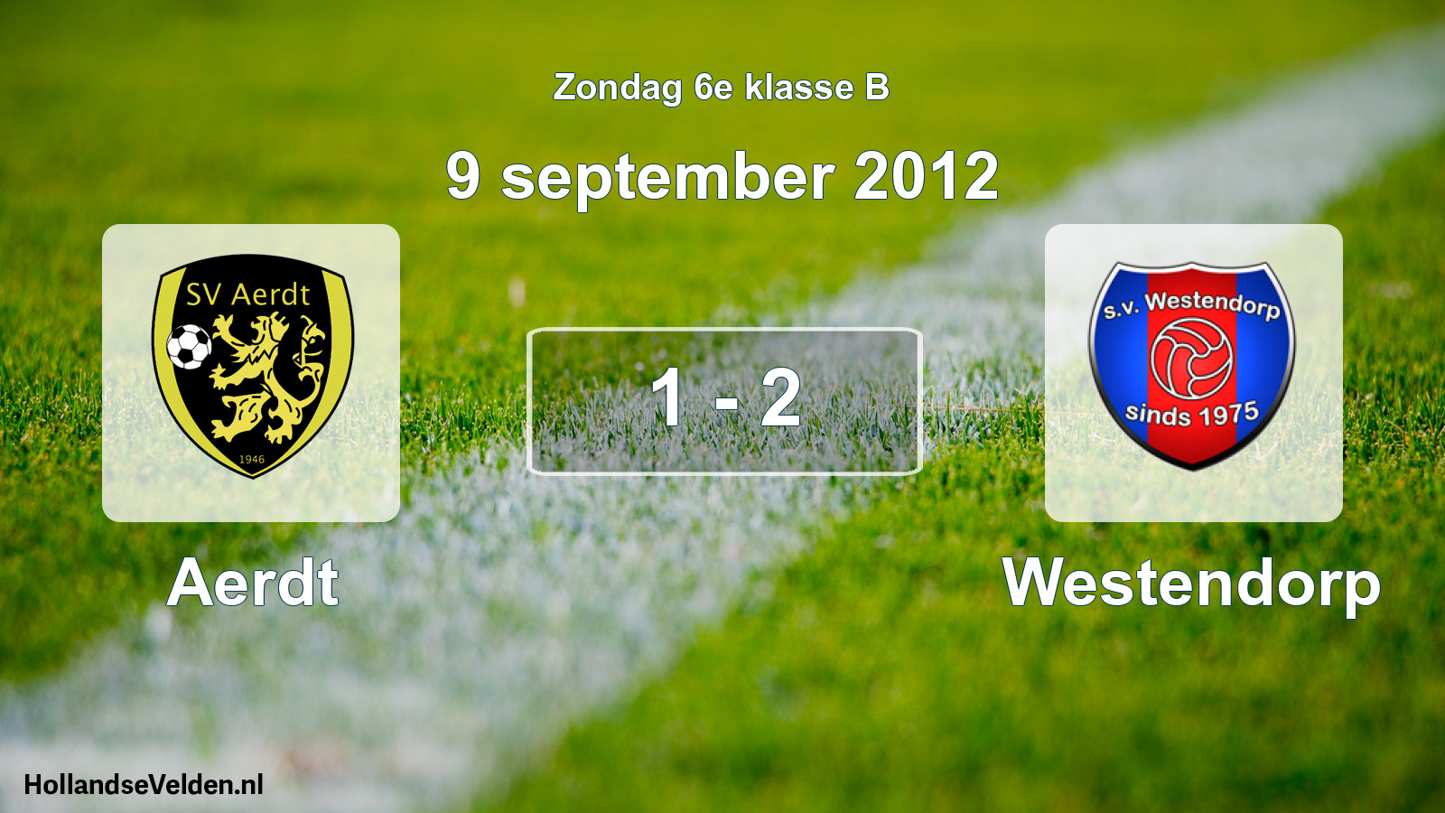 Total number of matches played: Aerdt - Westendorp 1 - 2 (9 September 2012)