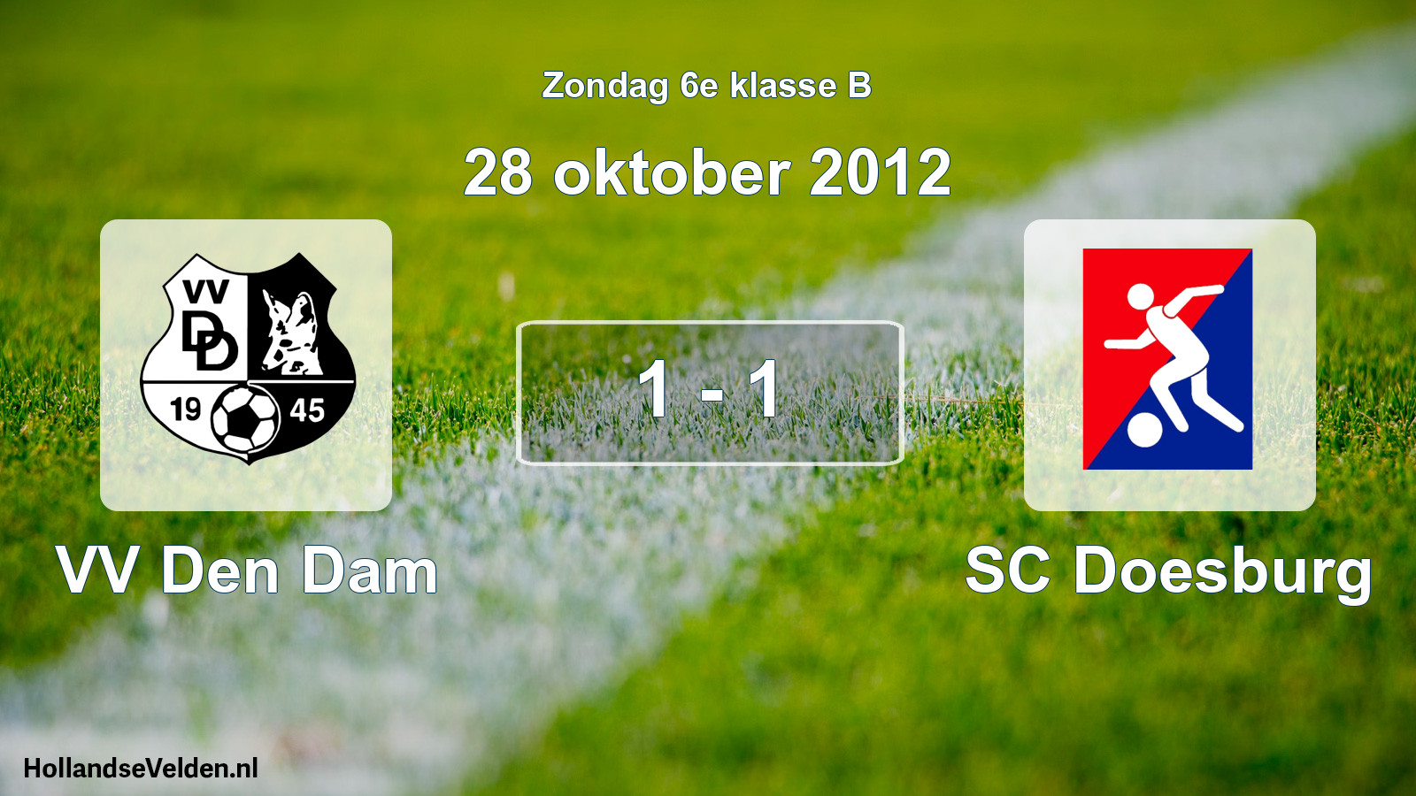 Total number of matches played: VV Den Dam - SC Doesburg 1 - 1 (28 October 2012)