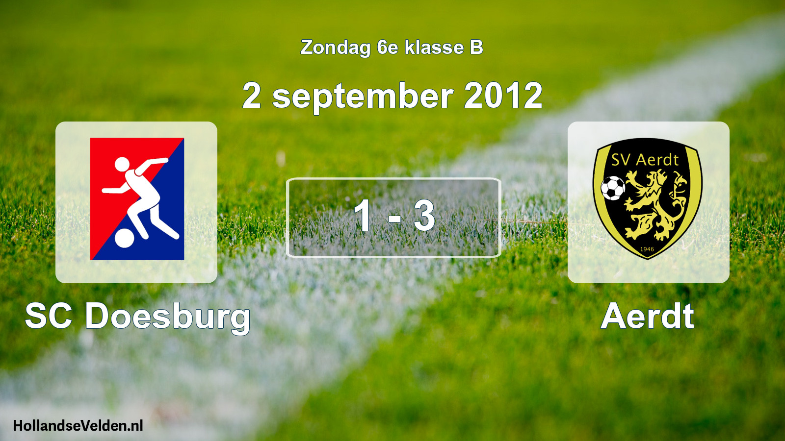 Total number of matches played: SC Doesburg - Aerdt 1 - 3 (2 September 2012)
