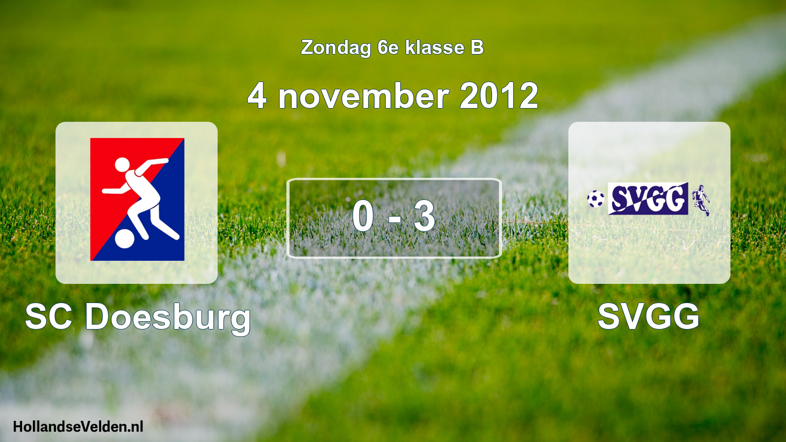 Total number of matches played: SC Doesburg - SVGG 0 - 3 (4 November 2012)