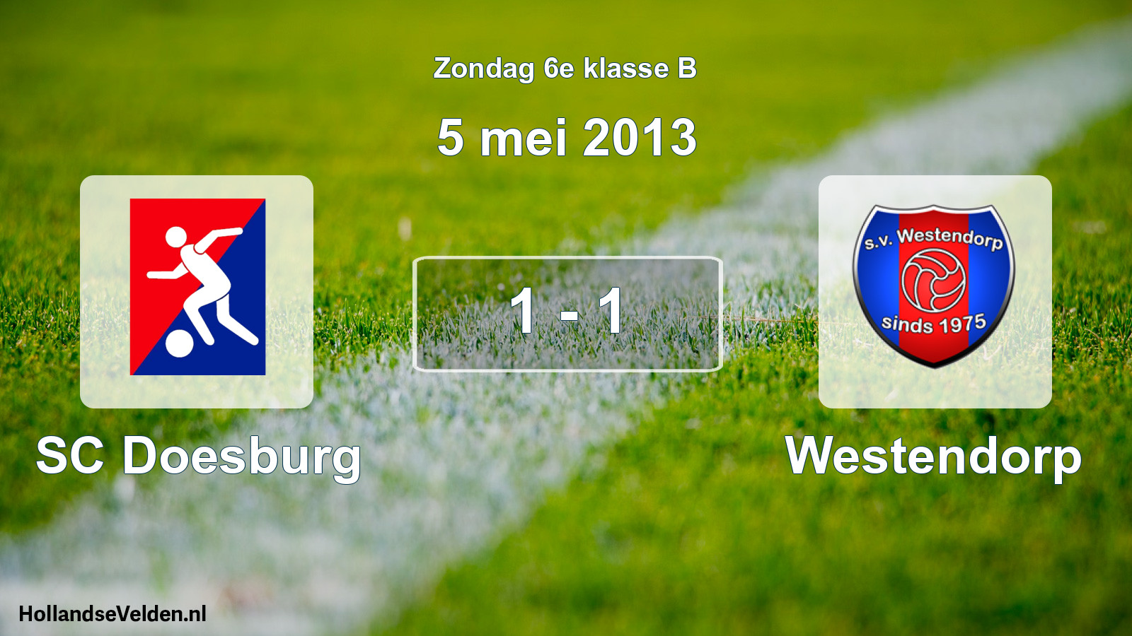 Total number of matches played: SC Doesburg - Westendorp 1 - 1 (5 May 2013)