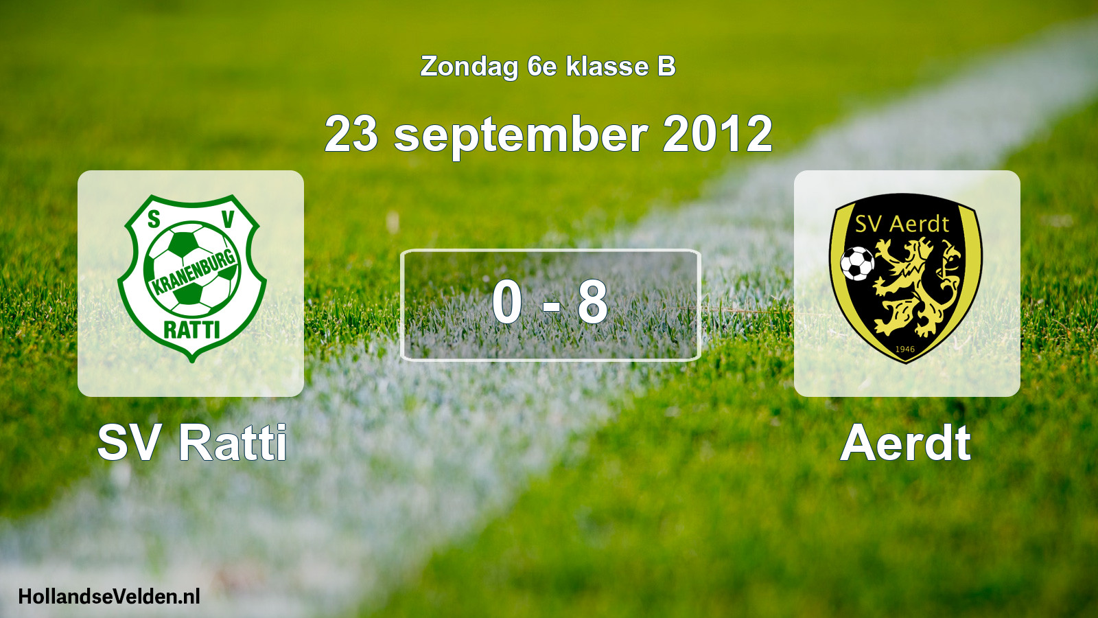 Total number of matches played: SV Ratti - Aerdt 0 - 8 (23 September 2012)