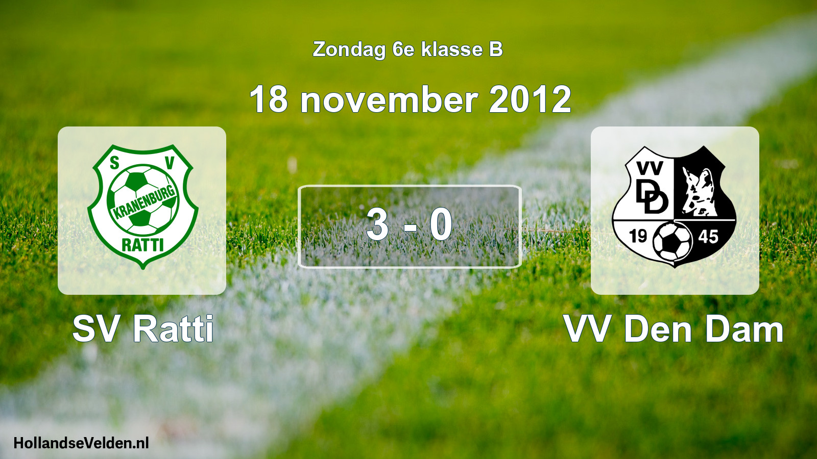 Total number of matches played: SV Ratti - VV Den Dam 3 - 0 (18 November 2012)