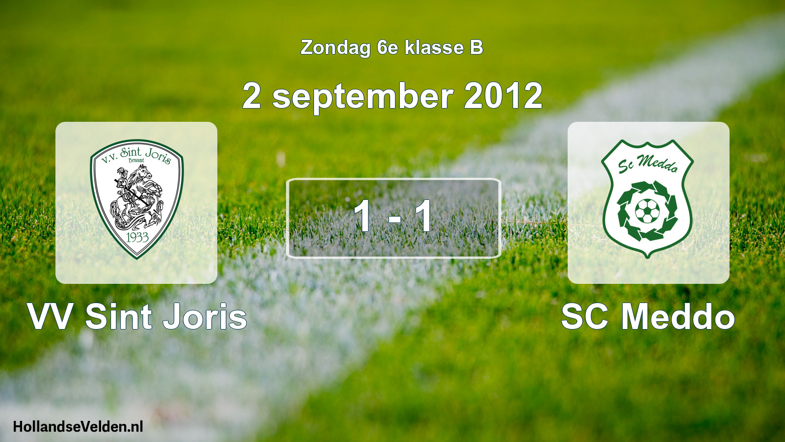 Total number of matches played: VV Sint Joris - SC Meddo 1 - 1 (2 September 2012)
