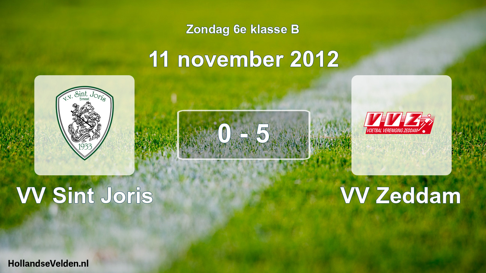 Total number of matches played: VV Sint Joris - VV Zeddam 0 - 5 (11 November 2012)