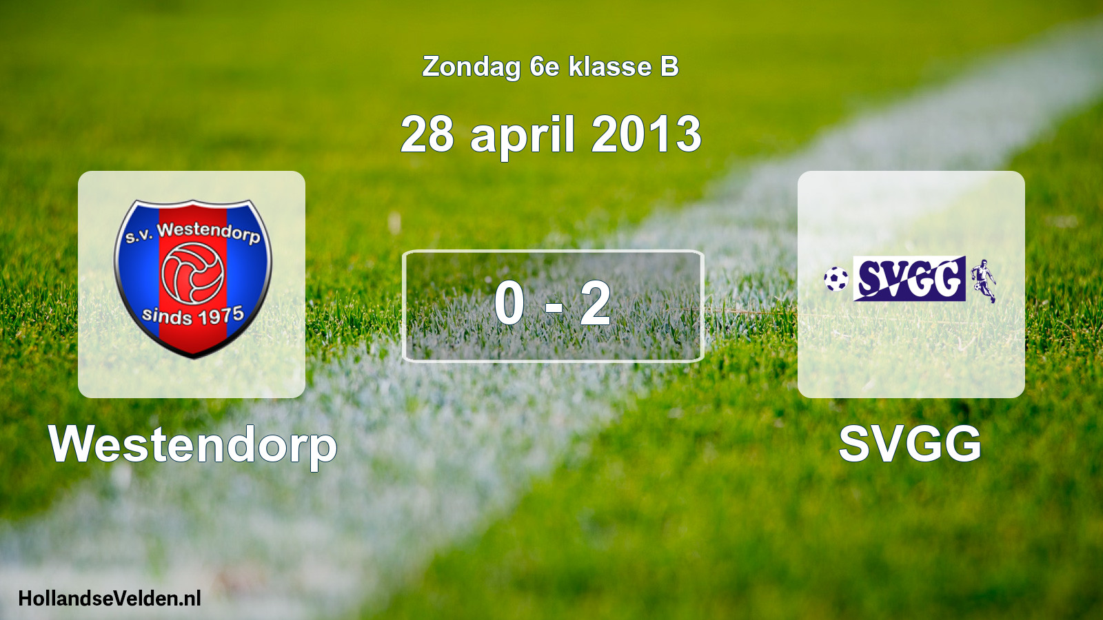 Total number of matches played: Westendorp - SVGG 0 - 2 (28 April 2013)
