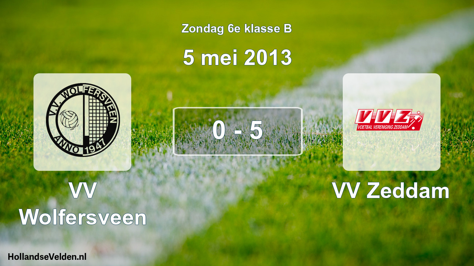 Total number of matches played: VV Wolfersveen - VV Zeddam 0 - 5 (5 May 2013)