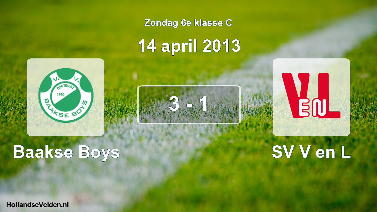 Total number of matches played: Baakse Boys - SV V en L 3 - 1 (14 April 2013)
