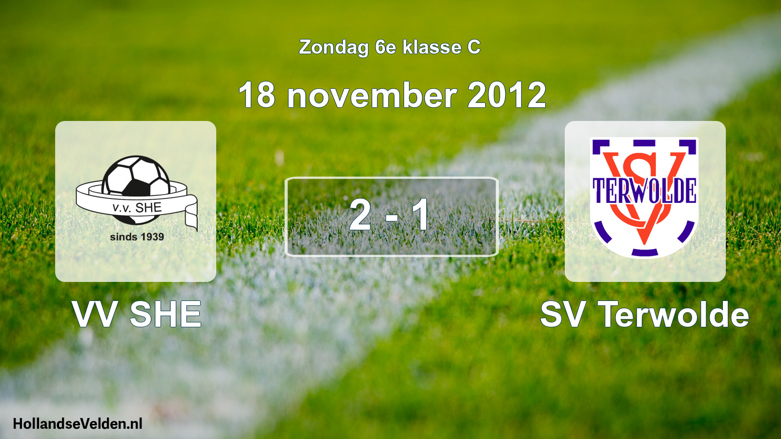 Total number of matches played: VV SHE - SV Terwolde 2 - 1 (18 November 2012)
