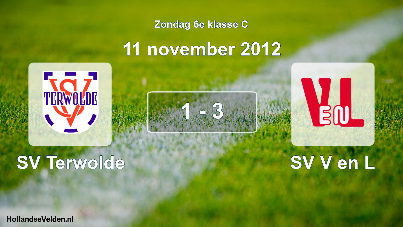 Total number of matches played: SV Terwolde - SV V en L 1 - 3 (11 November 2012)