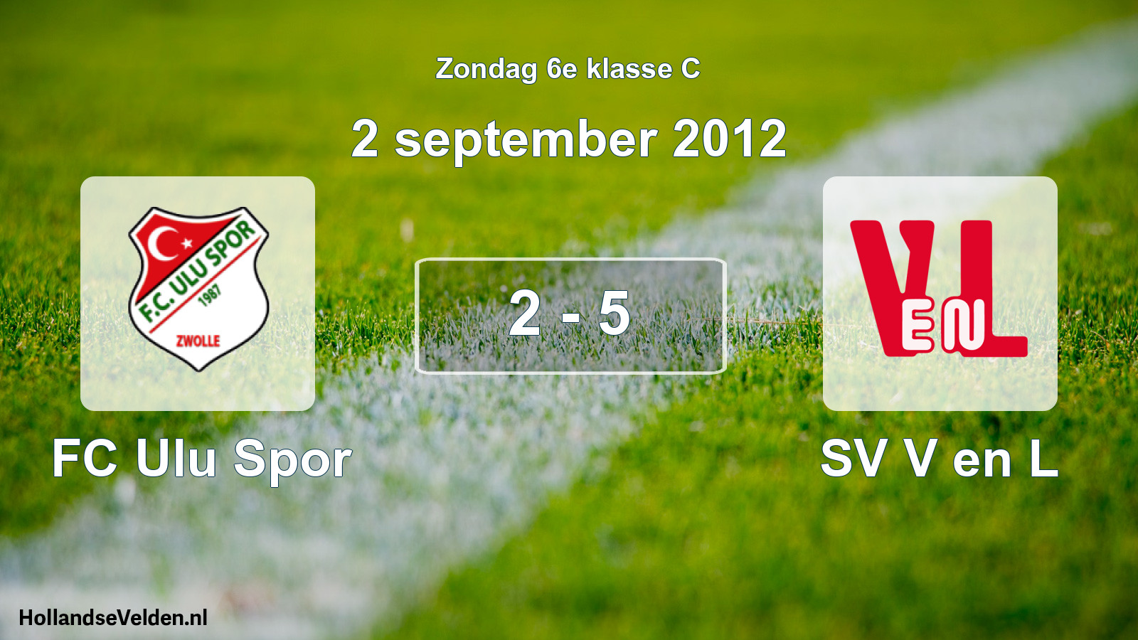 Total number of matches played: FC Ulu Spor - SV V en L 2 - 5 (2 September 2012)