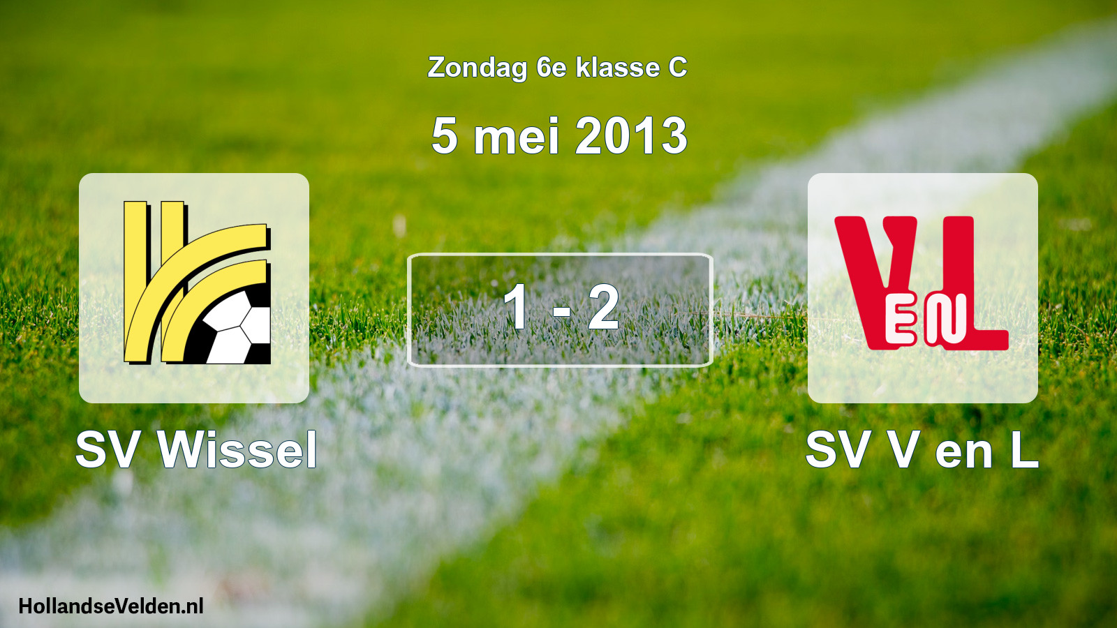 Total number of matches played: SV Wissel - SV V en L 1 - 2 (5 May 2013)