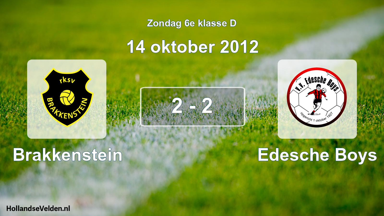 Total number of matches played: Brakkenstein - Edesche Boys 2 - 2 (14 October 2012)
