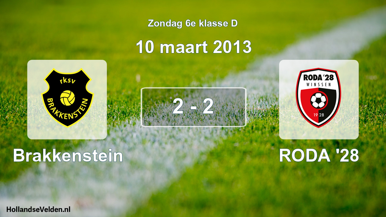Total number of matches played: Brakkenstein - RODA '28 2 - 2 (10 March 2013)
