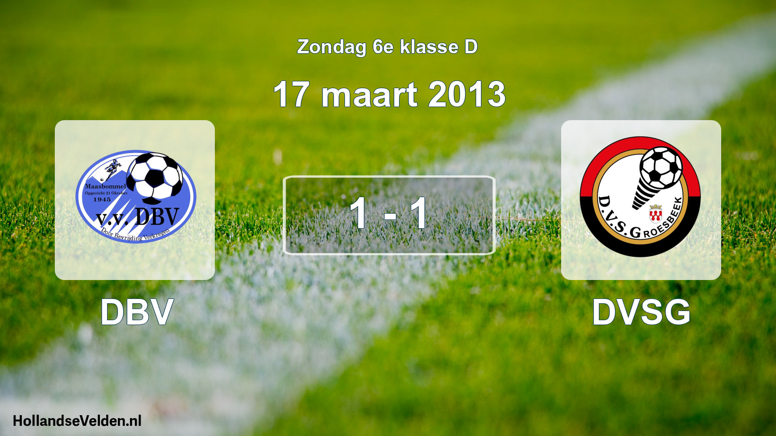 Total number of matches played: DBV - DVSG 1 - 1 (17 March 2013)