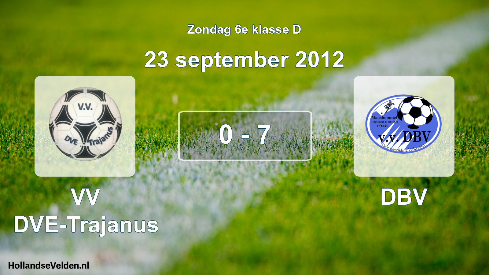 Total number of matches played: VV DVE-Trajanus - DBV 0 - 7 (23 September 2012)