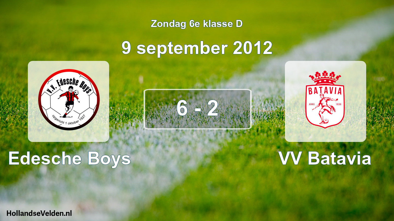 Total number of matches played: Edesche Boys - VV Batavia 6 - 2 (9 September 2012)