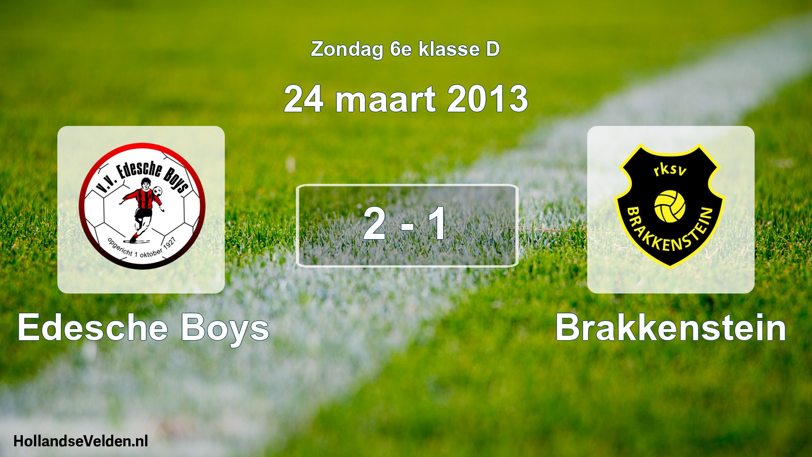 Total number of matches played: Edesche Boys - Brakkenstein 2 - 1 (24 March 2013)