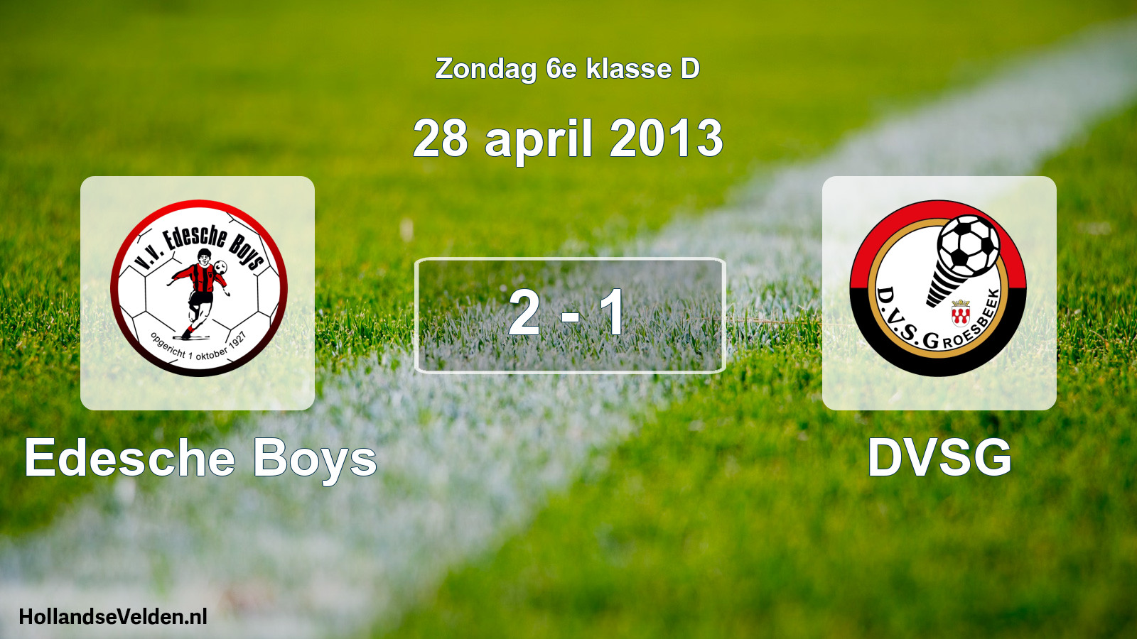 Total number of matches played: Edesche Boys - DVSG 2 - 1 (28 April 2013)