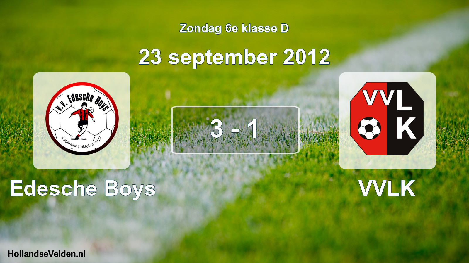 Total number of matches played: Edesche Boys - VVLK 3 - 1 (23 September 2012)