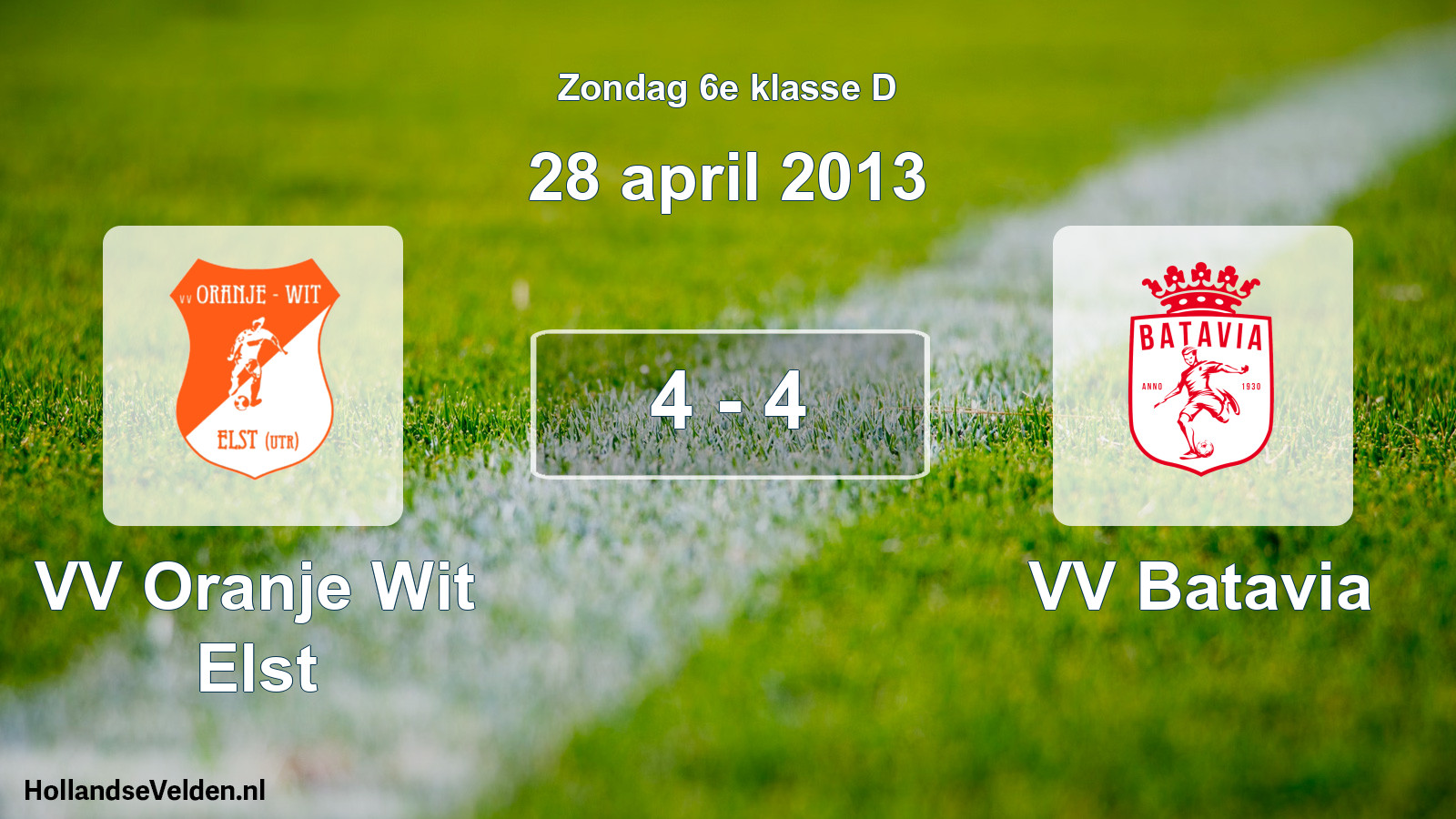 Total number of matches played: VV Oranje Wit Elst - VV Batavia 4 - 4 (28 April 2013)