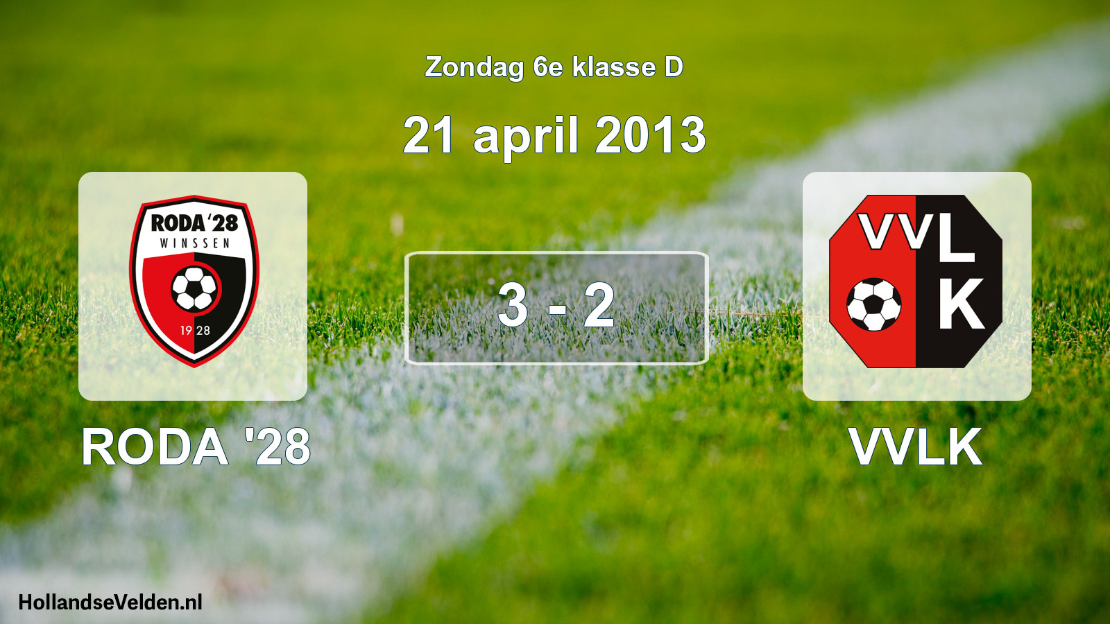 Total number of matches played: RODA '28 - VVLK 3 - 2 (21 April 2013)