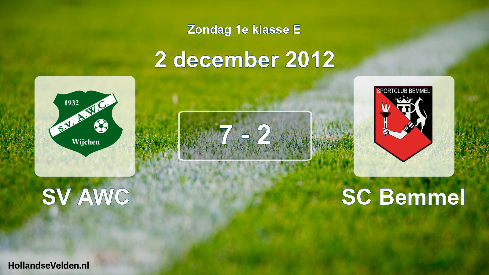 Total number of matches played: SV AWC - SC Bemmel 7 - 2 (2 December 2012)