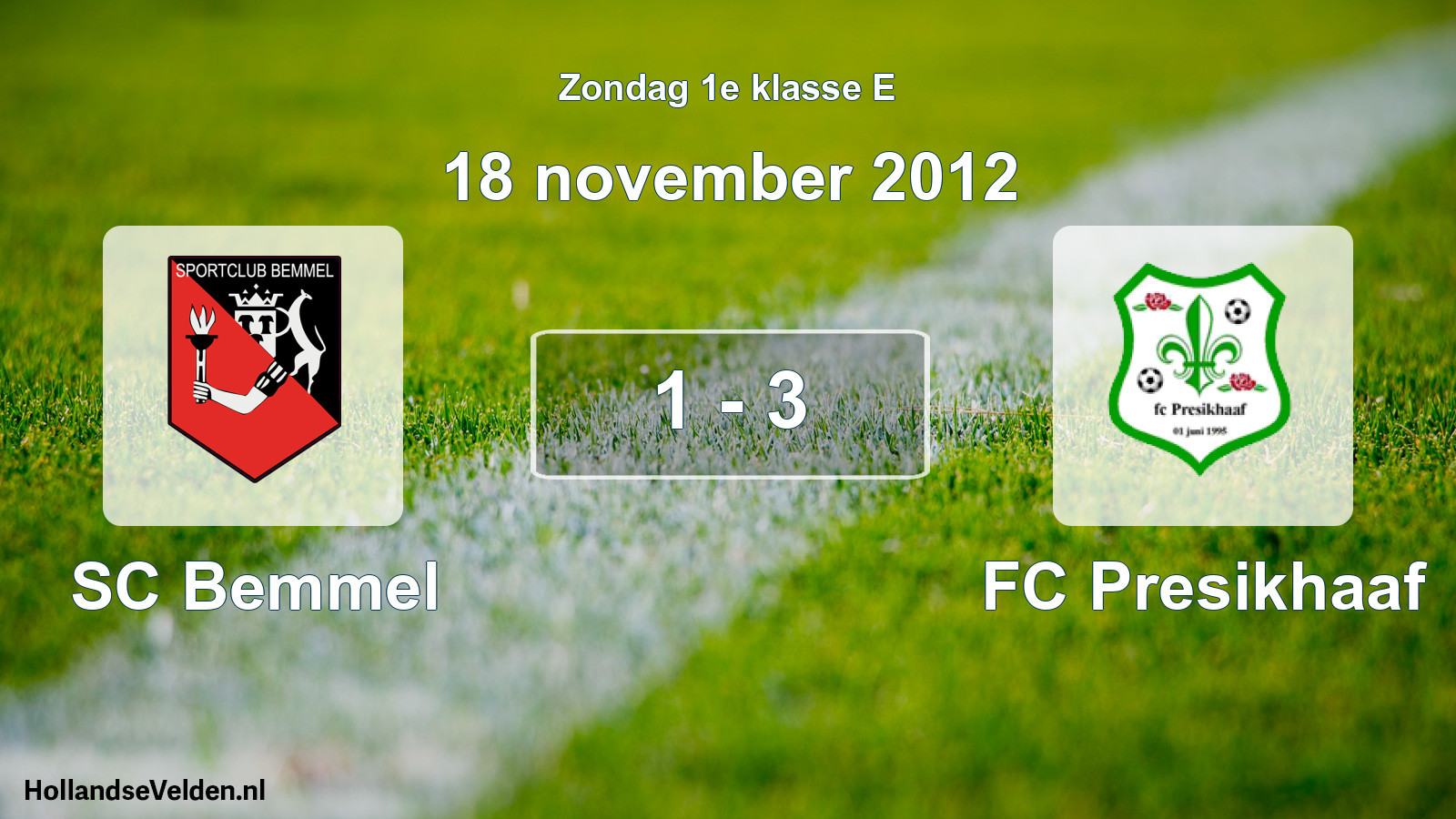 Total number of matches played: SC Bemmel - FC Presikhaaf 1 - 3 (18 November 2012)