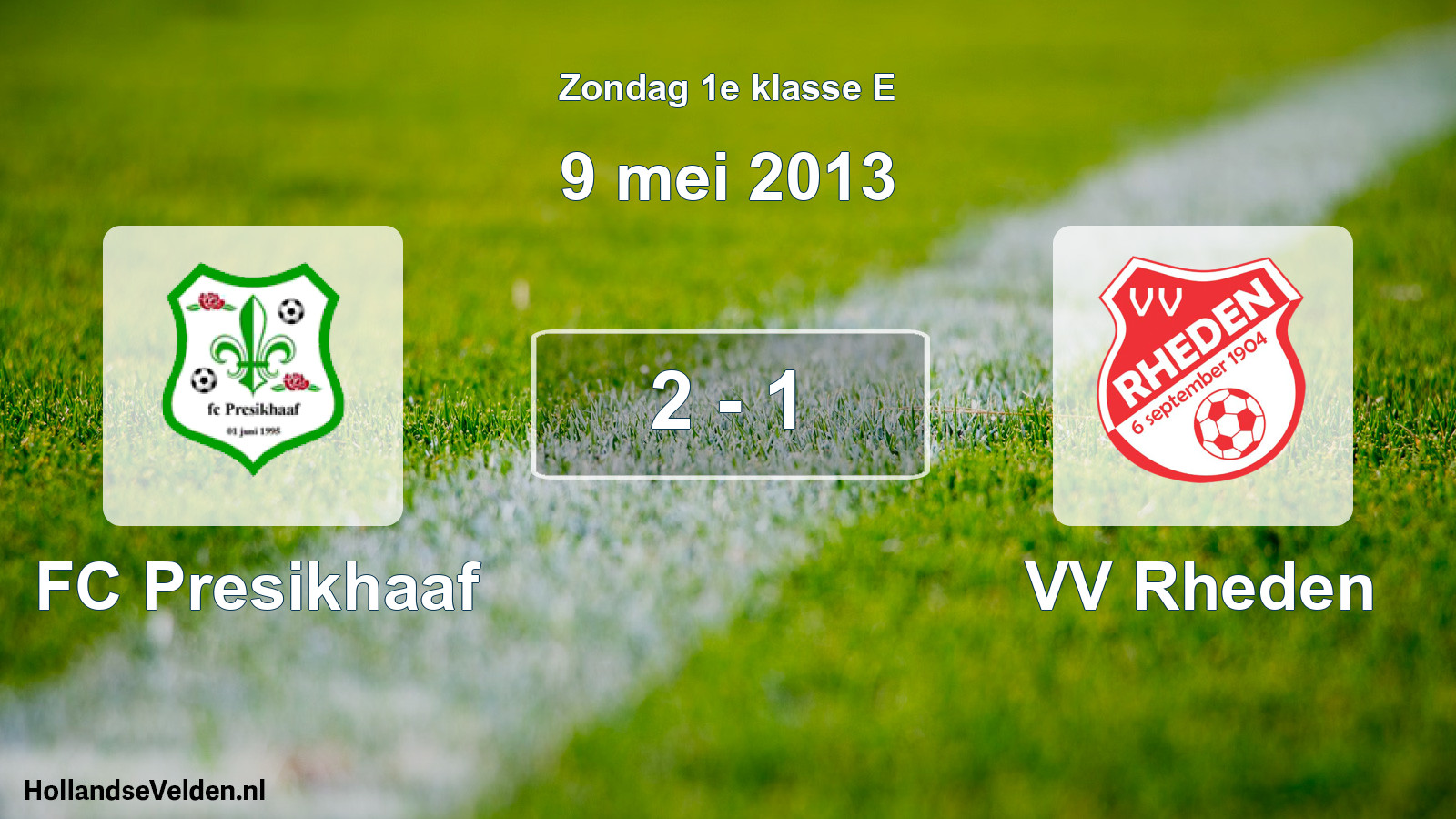 Total number of matches played: FC Presikhaaf - VV Rheden 2 - 1 (9 May 2013)