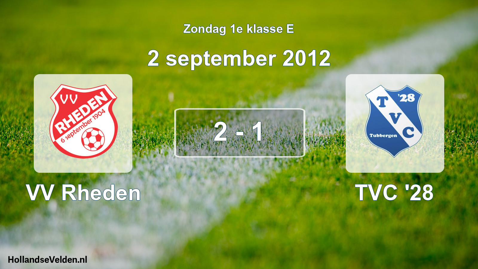 Total number of matches played: VV Rheden - TVC '28 2 - 1 (2 September 2012)