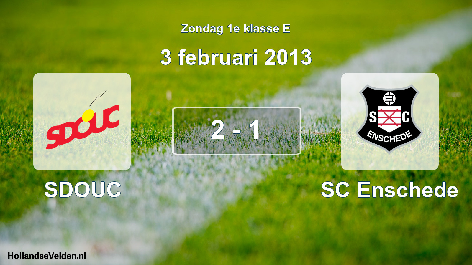 Total number of matches played: SDOUC - SC Enschede 2 - 1 (3 February 2013)