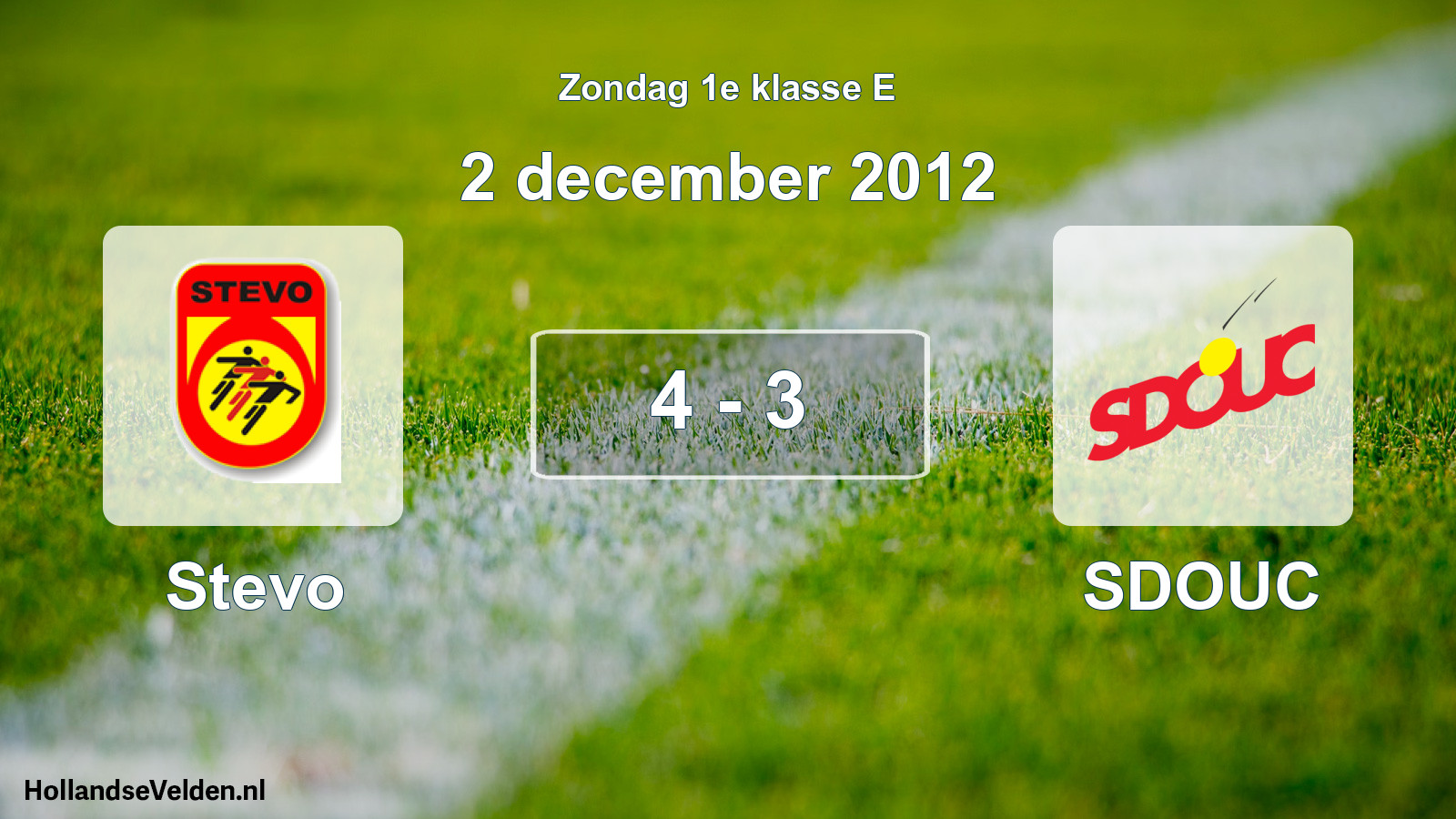Total number of matches played: Stevo - SDOUC 4 - 3 (2 December 2012)