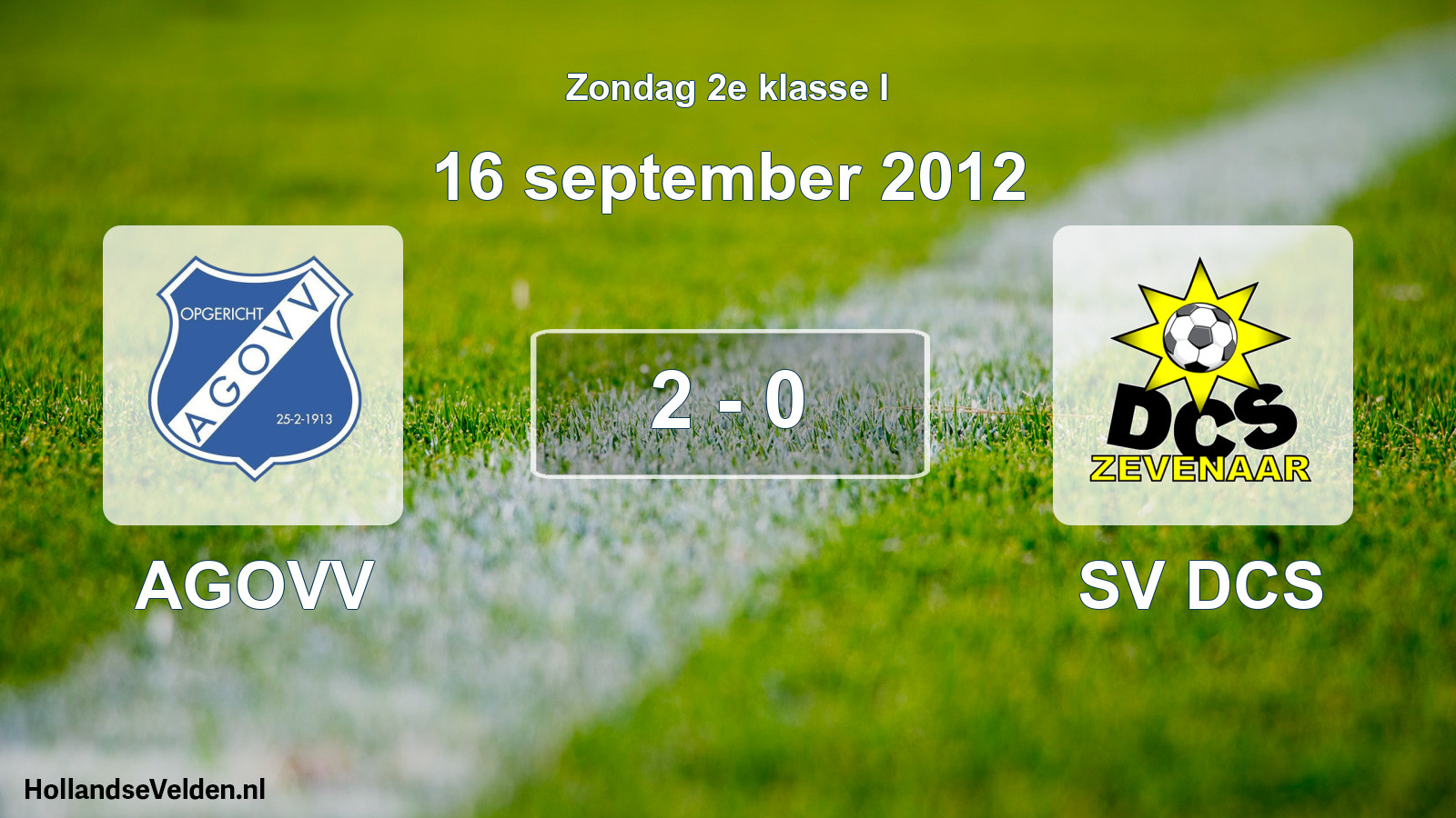 Total number of matches played: AGOVV - SV DCS 2 - 0 (16 September 2012)