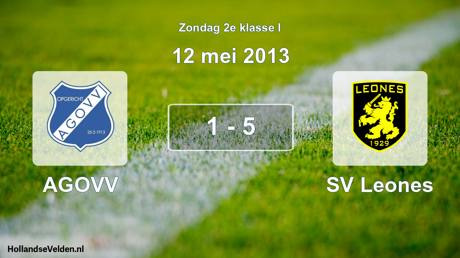 Total number of matches played: AGOVV - SV Leones 1 - 5 (12 May 2013)