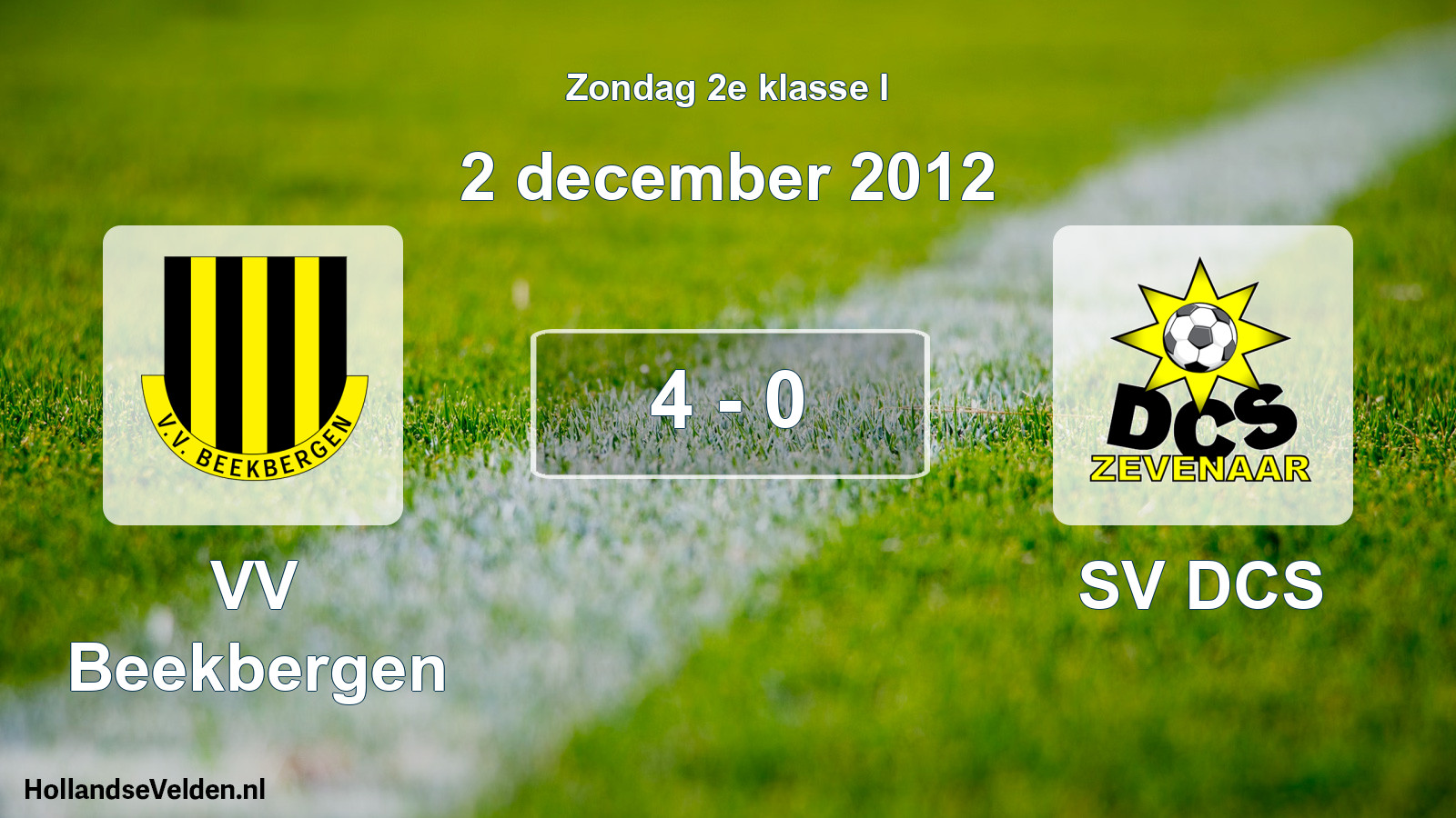 Total number of matches played: VV Beekbergen - SV DCS 4 - 0 (2 December 2012)