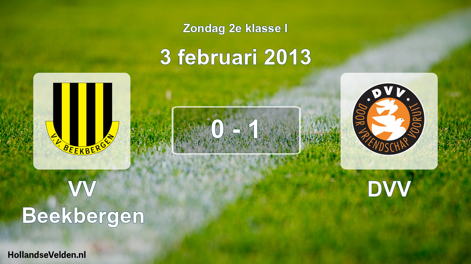 Total number of matches played: VV Beekbergen - DVV 0 - 1 (3 February 2013)