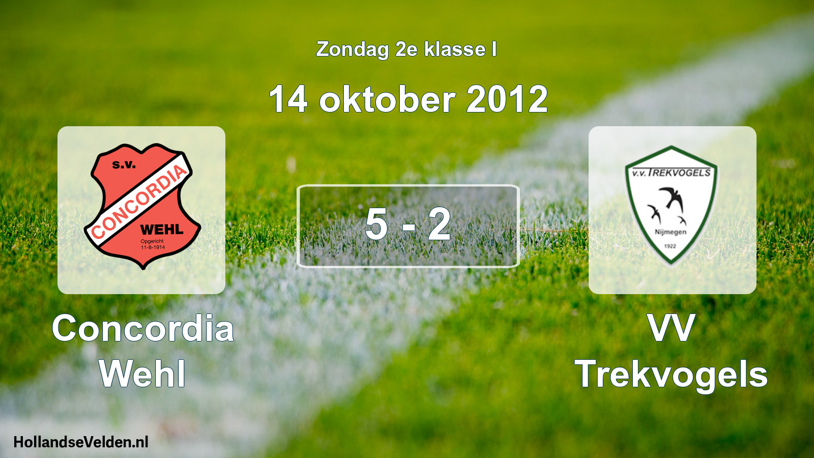 Total number of matches played: Concordia Wehl - VV Trekvogels 5 - 2 (14 October 2012)